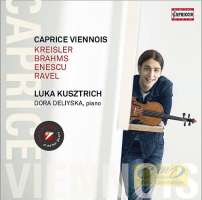 Caprice Viennois - Kreisler; Brahms; Enescu; Ravel